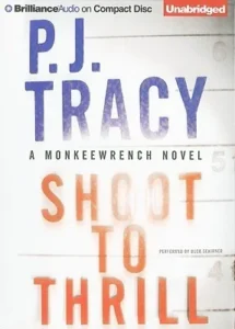 Featured image for Résumé de "Shoot to Thrill" par P.J. Tracy