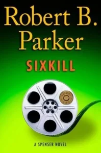 Featured image for Résumé de 'Sixkill' par Robert B. Parker