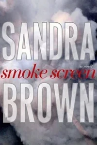 Featured image for Résumé de 'Smoke Screen' par Sandra Brown
