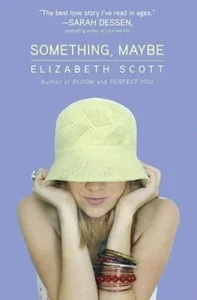 Featured image for Résumé de 'Something, Maybe' par Elizabeth Scott