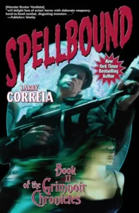 Featured image for Résumé de 'Spellbound' par Larry Correia