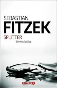 Featured image for Résumé de 'Splitter' par Sebastian Fitzek