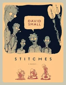 Featured image for Résumé de 'Stitches: A Memoir' par David Small