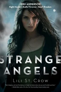 Featured image for Résumé de 'Strange Angels' par Lili St. Crow