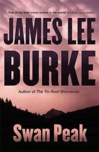 Featured image for Résumé de 'Swan Peak' par James Lee Burke