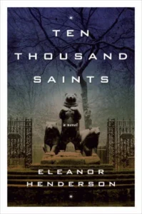 Featured image for Résumé de 'Dix mille saints' par Eleanor Henderson