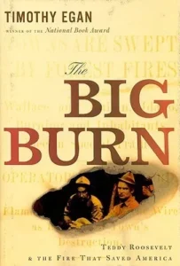 Featured image for Résumé de « The Big Burn: Teddy Roosevelt and le feu qui a sauvé l'Amérique » par Timothy Egan