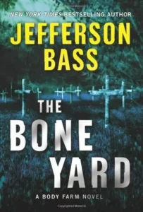 Featured image for Résumé de « The Bone Yard » par Jefferson Bass
