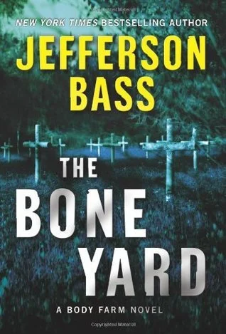 Featured image for Résumé de « The Bone Yard » par Jefferson Bass