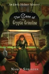 Featured image for Résumé de 'Enola Holmes : L'affaire du crinoline cryptique' par Nancy Springer