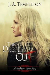 Featured image for Résumé de 'The Deepest Cut' par J.A. Templeton