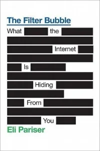 Featured image for Résumé de 'La bulle filtre : Ce que l'internet cache' par Eli Pariser