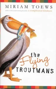 Featured image for Résumé de "Les Troutmans volants" par Miriam Toews