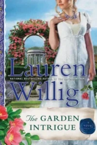 Featured image for Résumé de 'L'intrigue au jardin' par Lauren Willig