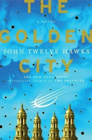 Featured image for Résumé de 'The Golden City' par John Twelve Hawks