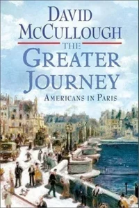 Featured image for Résumé de "Le Grand Voyage : Les Américains à Paris" par David McCullough