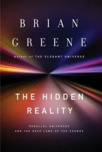 Featured image for Résumé de "La réalité cachée : univers parallèles et lois profondes du cosmos" par Brian Greene