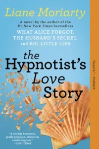 Featured image for Résumé de "L'Histoire d'amour d'un hypnotiseur" par Liane Moriarty