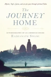 Featured image for Résumé de "The Journey Home" par Radhanath Swami