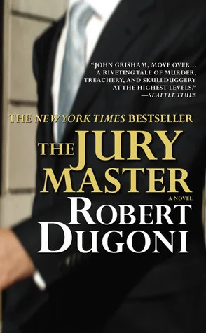 Featured image for Résumé de 'Le Maître du Jury' par Robert Dugoni