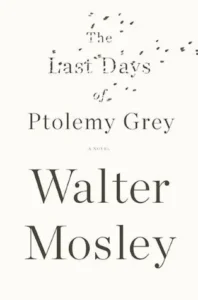 Featured image for Résumé de 'Les Derniers Jours de Ptolémée Grey' par Walter Mosley