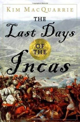 Featured image for Résumé de « Les Derniers Jours des Incas » par Kim MacQuarrie