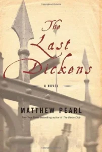 Featured image for Résumé de "Le Dernier Dickens" par Matthew Pearl