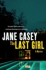 Featured image for Résumé de « The Last Girl » par Jane Casey