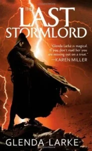 Featured image for Résumé de « The Last Stormlord » par Glenda Larke