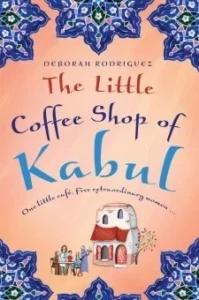 Featured image for Résumé de 'Le Petit Café de Kaboul' par Deborah Rodriguez