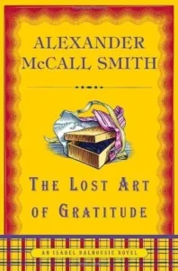 Featured image for Résumé de "L'art perdu de la gratitude" par Alexander McCall Smith