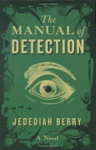 Featured image for Résumé de 'Le Manuel de Détection' par Jedediah Berry