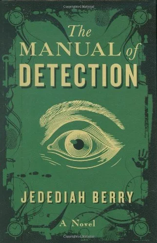 Featured image for Résumé de 'Le Manuel de Détection' par Jedediah Berry