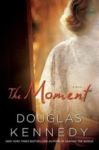 Featured image for Résumé de 'Le Moment' par Douglas Kennedy