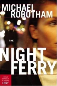 Featured image for Résumé de "The Night Ferry" par Michael Robotham