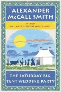 Featured image for Résumé de "Le Grand Mariage Sous La Tente" par Alexander McCall Smith