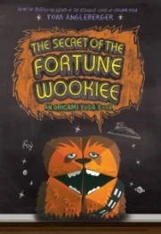 Featured image for Résumé de "Le Secret du Fortune Wookiee" par Tom Angleberger