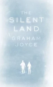 Featured image for Résumé de 'The Silent Land' par Graham Joyce