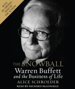 Featured image for Résumé de "Le Snowball : Warren Buffett et les affaires de la vie" par Alice Schroeder