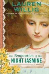 Featured image for Résumé de 'La Tentation du jasmin nocturne' par Lauren Willig