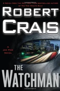 Featured image for Résumé de « The Watchman » par Robert Crais