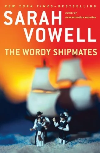Featured image for Résumé de 'The Wordy Shipmates' par Sarah Vowell
