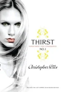 Featured image for Résumé de 'Thirst: Volume 1' par Christopher Pike