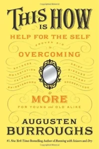 Featured image for Résumé de 'This Is How' par Augusten Burroughs