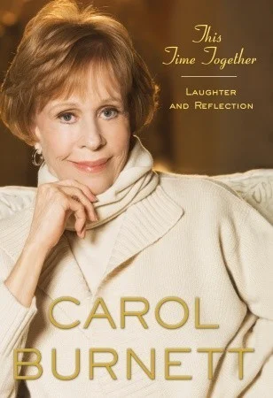 Featured image for Résumé de "This Time Together: Laughter and Reflection" par Carol Burnett