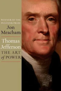 Featured image for Résumé de 'Thomas Jefferson: The Art of Power' par Jon Meacham
