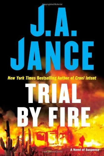 Featured image for Résumé de 'Trial by Fire' par J.A. Jance