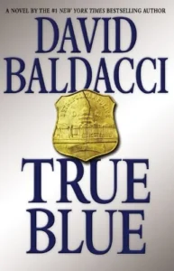 Featured image for Résumé de 'True Blue' par David Baldacci
