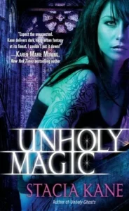 Featured image for Résumé de 'Unholy Magic' par Stacia Kane