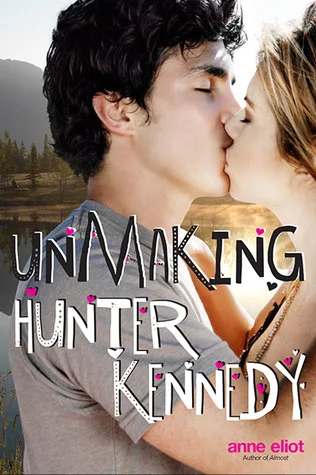 Featured image for Résumé de 'Unmaking Hunter Kennedy' par Anne Eliot